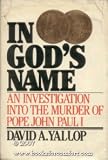 In God`s Name: An Investigation into the Murder of Pope John Paul I