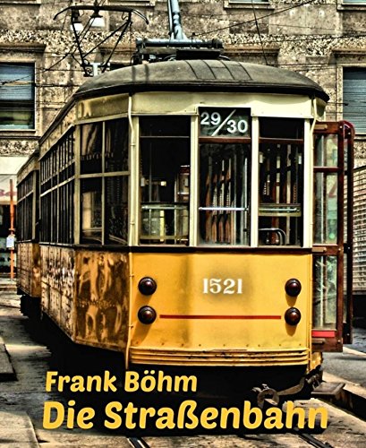 Die Straßenbahn (German Edition)