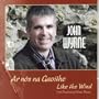 Ar Nos na Gaoithe: Like The Wind