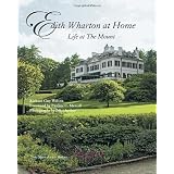 Edith Wharton at Home: Life at the Mount