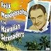 Felix Mendelssohn and His Hawaiian Serenaders