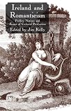 Ireland and Romanticism: Publics, Nations and Scenes of Cultural Production