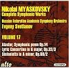 Nikolai Myaskovsky: Complete Symphonic Works, Vol. 17