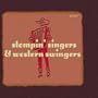 Stompin' Singers & Western Swingers