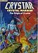 Search : Crystar Crystal Warrior The Origin of Crystar (A Marvel Might Storybook)