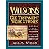 Wilson's Old Testament Word Studies