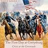 First Day at Gettysburg: Crisis at the Crossroads