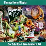 So Yuh Dont Like Modern Art