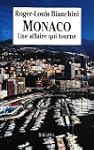 Monaco : une affaire qui tourne