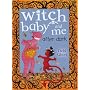 Witch Baby and Me After Dark