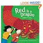 Red Is a Dragon: A Book of Colors