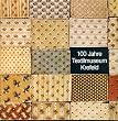 100 Jahre Textilmuseum Krefeld.