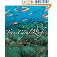 Texas Coral Reefs (Gulf Coast Studies) by Jesse Cancelmo and Sylvia Earle