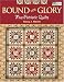 Bound for Glory: Five Patriotic Quilts