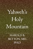 Yahweh's Holy Mountain