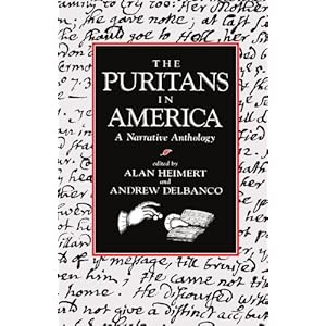 The Puritans in America: A Narrative Anthology