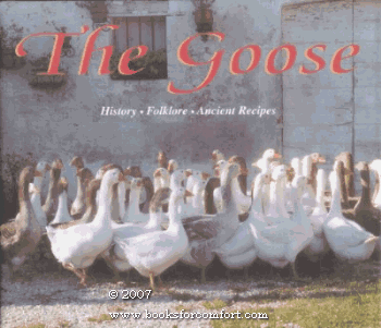Cover image : The Goose Book: 34 Recipes by Germano Pontoni, 41 Recipes by Italy's Famous Chefs