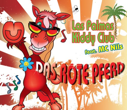 Las Palmas Kiddy &  MC Nils - Das Rote Pferd - Zortam Music