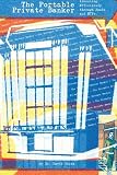 The Portable Private Banker: Investing Efficiently through mutual funds and etfs (Dr David Costa)