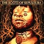 Roots of Sepultura