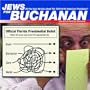 Jews for Buchanan: Did You Hear the One About the Theft of the American Presidency?