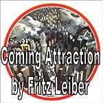 Coming Attraction | Fritz Leiber