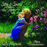 Stop And Smell The Roses