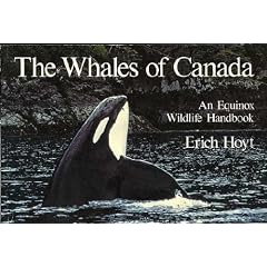 The Whales of Canada: The Equinox Wildlife Handbook