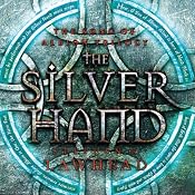 The Silver Hand: The Song of Albion Series, Book 2 | [Stephen R. Lawhead]