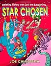 Star Chosen: A Science Fiction Space Opera for the Whole Family