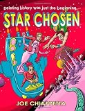Star Chosen: A Science Fiction Space Opera for the Whole Family