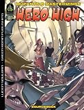 Mutants & Masterminds: Hero High Sourcebook Mutants & Masterminds: Hero High Sourcebook