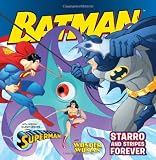 Batman Classic: Starro and Stripes Forever: With Superman and Wonder Woman