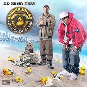 Rubber Ducks & Gucci Duffles [Explicit]