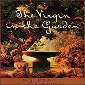 The Virgin in the Garden | [A. S. Byatt]