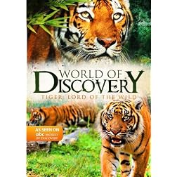 World Of Discovery - Tiger: Lord of the Wild (Amazon.com Exclusive)