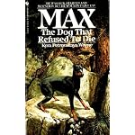 Max: The Dog That Refused to Die. book cover
