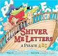 Shiver Me Letters (A Pirate ABC) (Reinforced Hardcover)