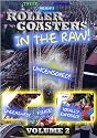 Roller Coasters in the Raw: Volume 2