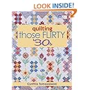 Quilting Those Flirty 30s