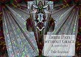 Three days without Grace (Novelette)