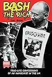 Bash the Rich: True Life Confessions of an Anarchist in the UK