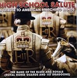 High School Salute - A Tribute to American Marching Bands