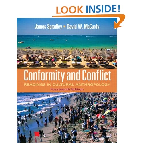 Conformity and Conflict: Readings in Cultural Anthropology (14th Edition)