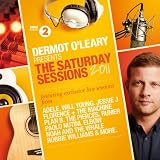 Dermot OLeary Presents The Saturday Sessions 2011