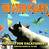 Holiday for Vacationers! (Everything Awesome All the Time)