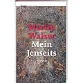 Mein Jenseits. Novelle
