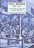 Poll books 1696-1872 : a directory to holdings in Great Britain