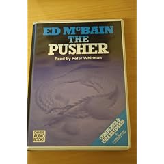 The Pusher: Complete & Unabridged