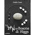 Lo zen del bosone di Higgs